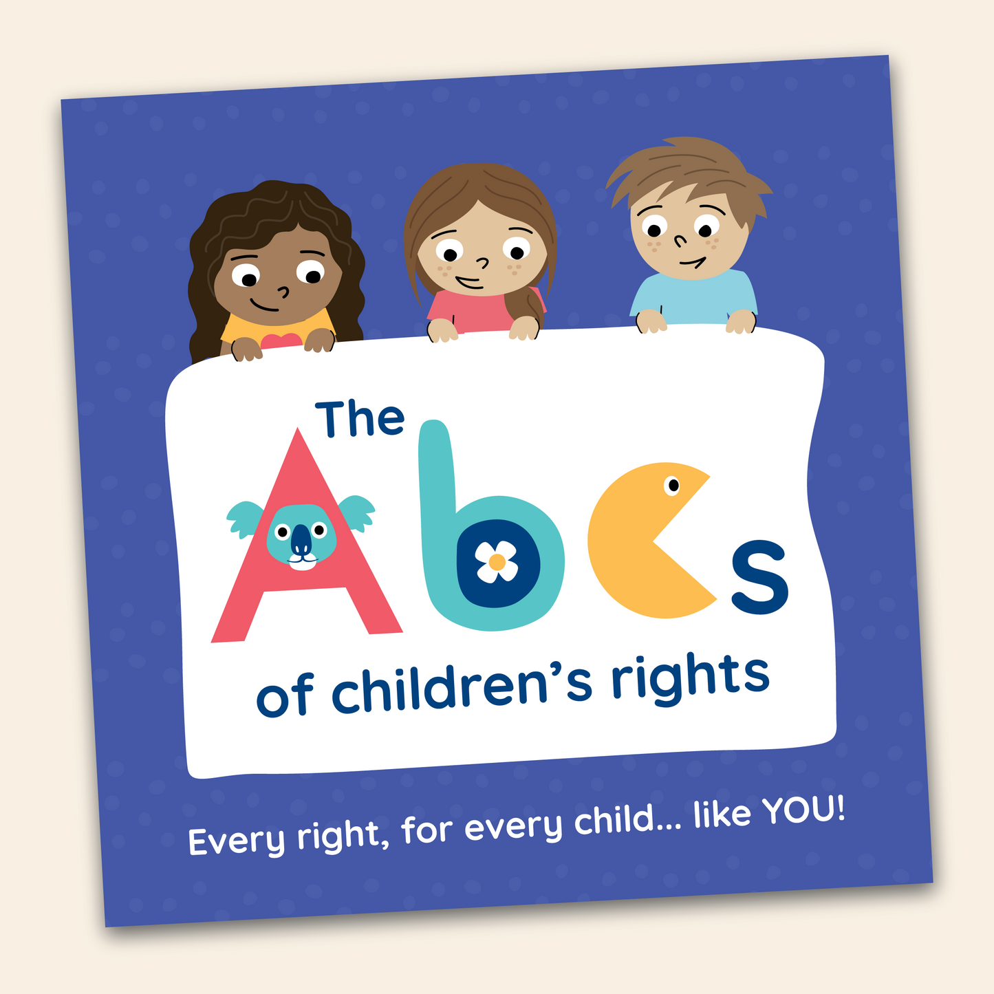 The ABCs of Children's Rights - Children's Picture Book